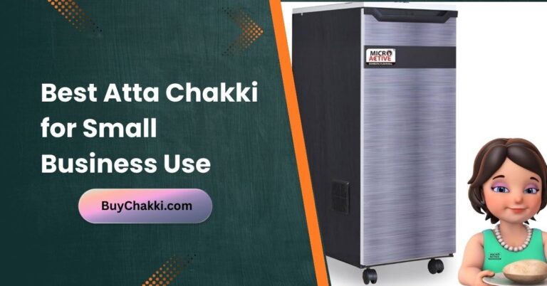 Best Commercial Atta Chakki for Small Businesses in India