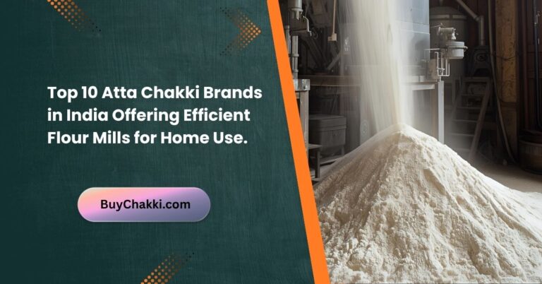 Various top Indian atta chakki brands and models displayed for comparison in a modern kitchen.