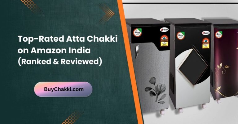 Top-rated domestic atta chakki machines on Amazon India compared